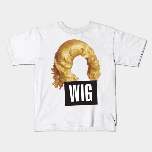 WIG! Kids T-Shirt by VonBraun